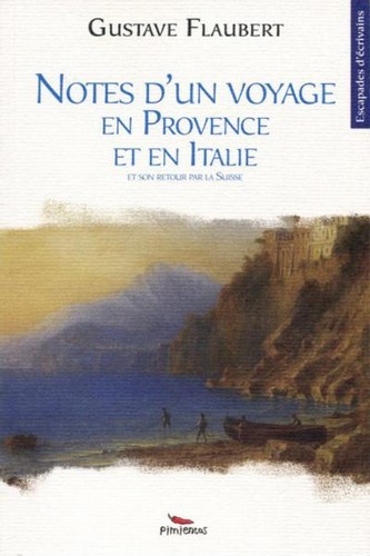 Carte Notes d'un voyage en Provence et en Italie Flaubert