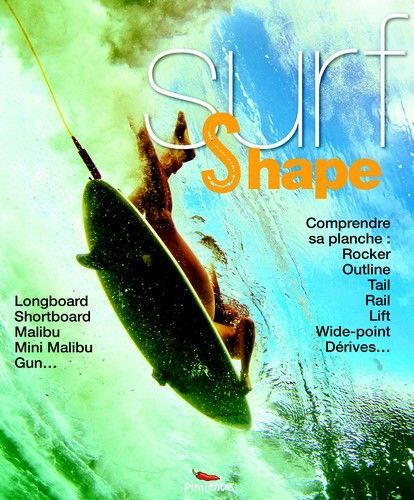 Книга Surf & shape comprendre sa planche HUREL ALEXANDRE