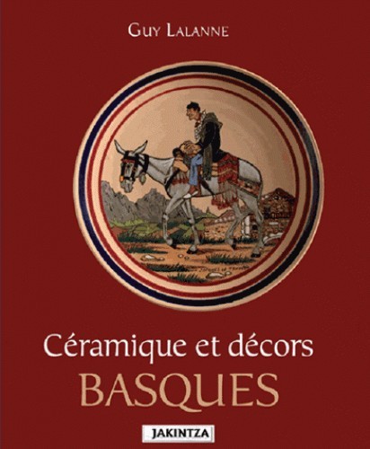 Carte Ceramiques et decors basques LALANNE GUY