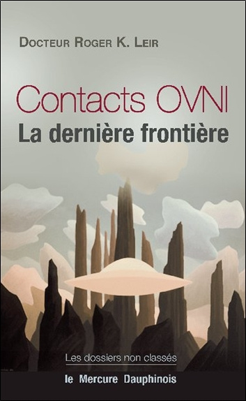 Kniha Contacts OVNI - La dernière frontière Leir