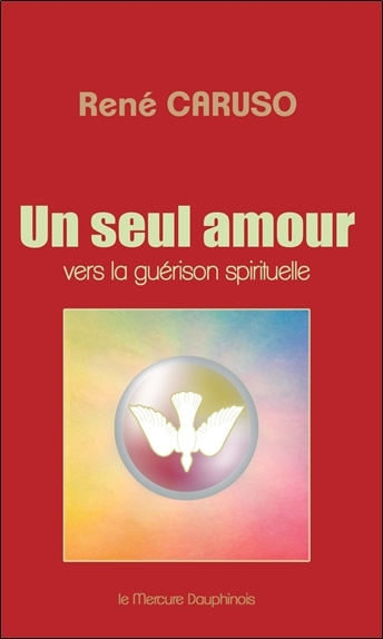 Kniha Un seul amour - Vers la guérison spirituelle Caruso