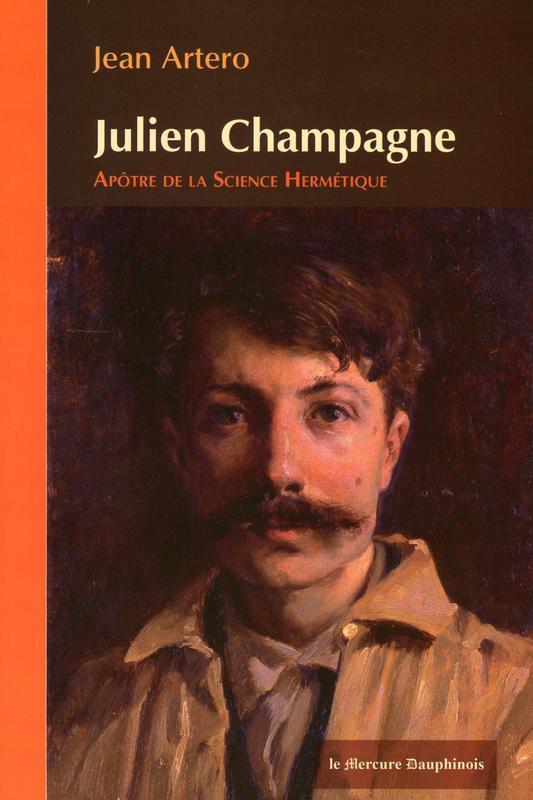 Carte Julien Champagne - Apôtre de la Science Hermétique Artero