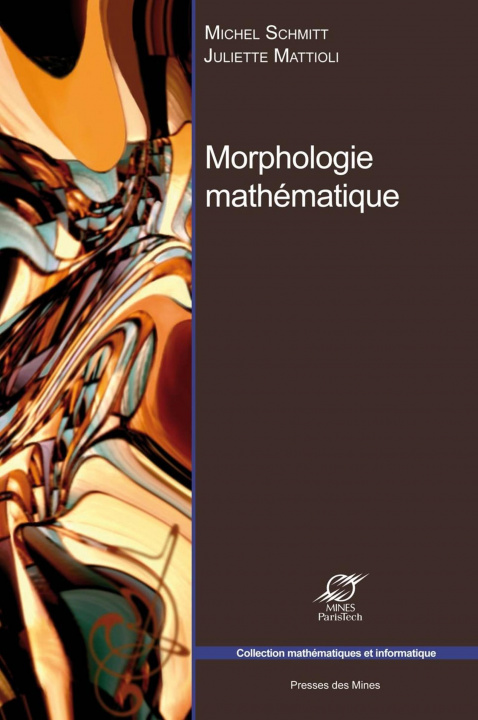 Libro Morphologie mathématique Mattioli