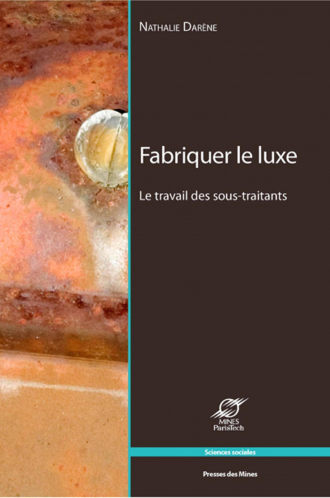 Knjiga Fabriquer le luxe Darène