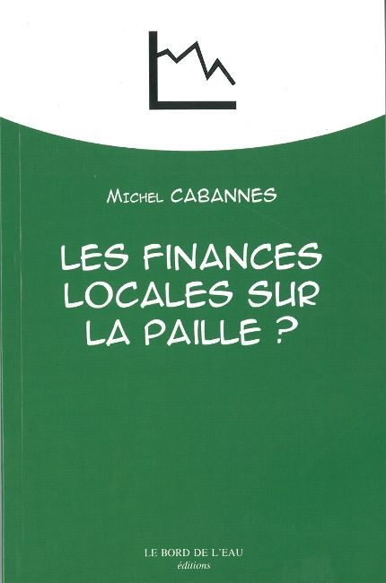 Książka Les Finances Locales sur la Paille ? Michel Cabannes