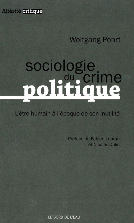 Kniha Sociologie du Crime Politique Wolfgang Pohrt