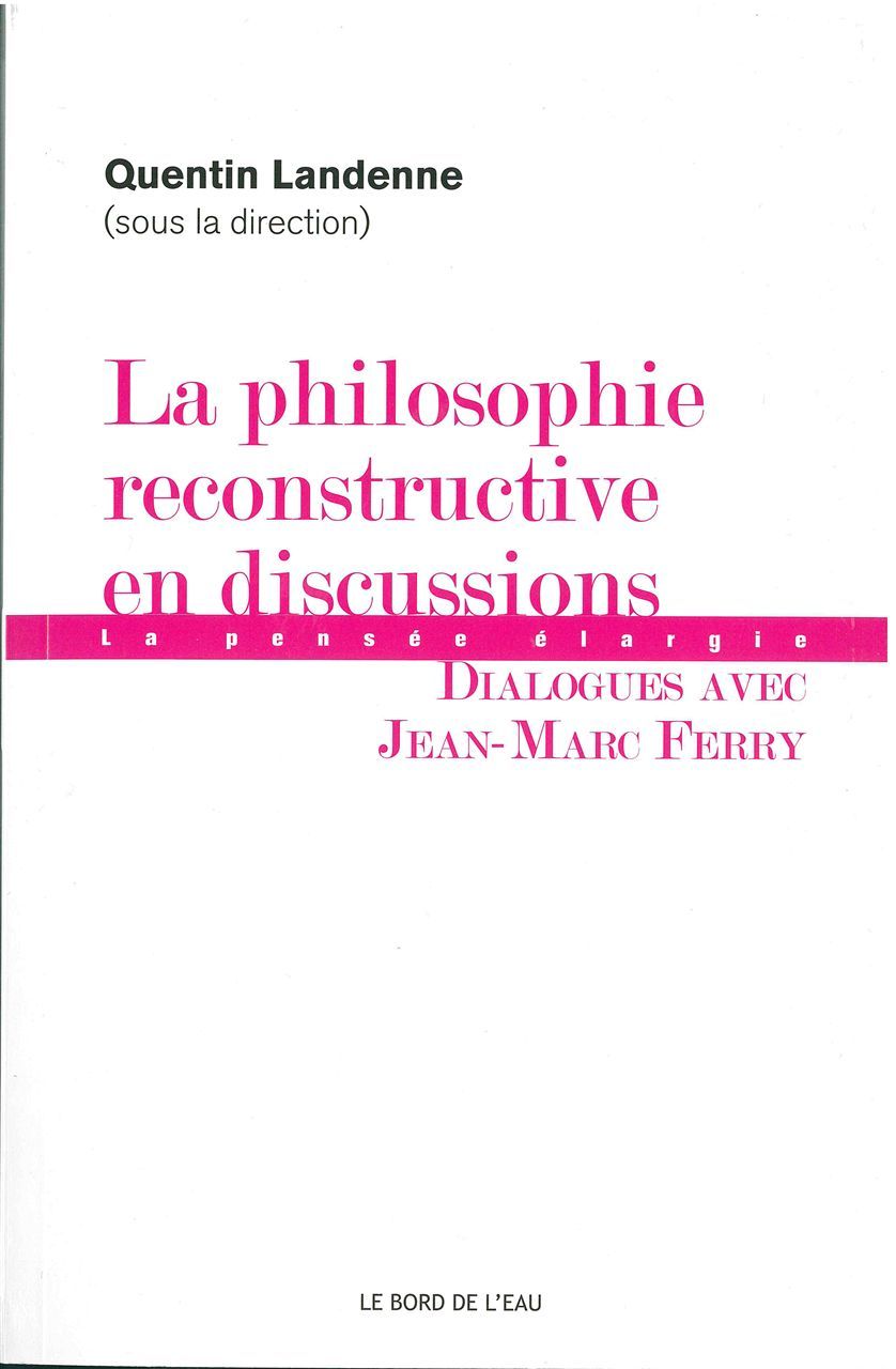 Boek La Philosophie Reconstructive en Discussions Quentin Landenne