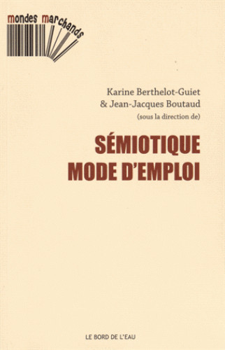 Kniha Semiotique,Mode d'Emploi Boutaud