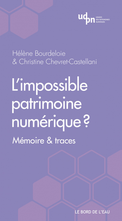 Könyv L'impossible patrimoine numérique? Bourdeloie