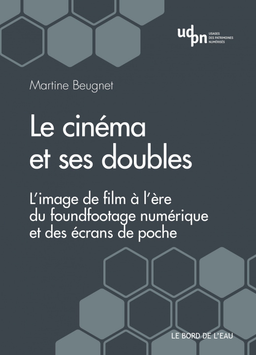Könyv Le cinéma et ses doubles Martine Beugnet