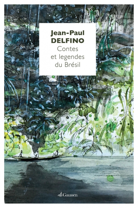 Kniha Contes Et Légendes Du Brésil Delfino