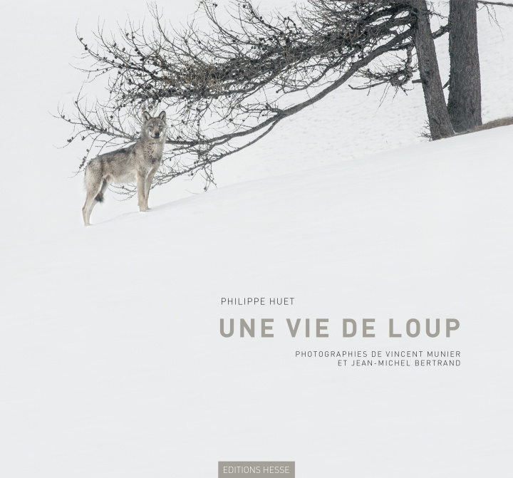 Kniha Une vie de loup Huet