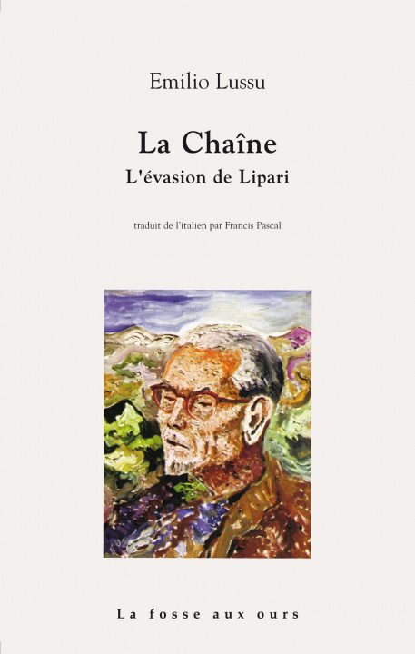 Knjiga LA CHAINE Emilio LUSSU