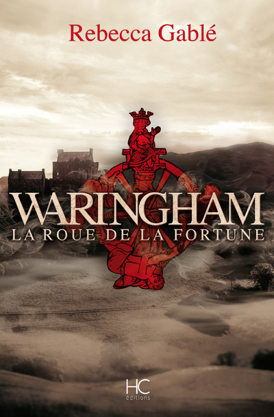 Kniha Waringham - tome 1 La roue de la fortune Rebecca Gablé