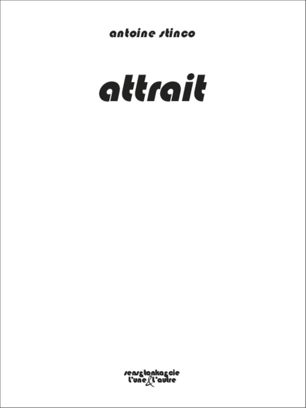 Knjiga ATTRAIT STINCO ANTOINE