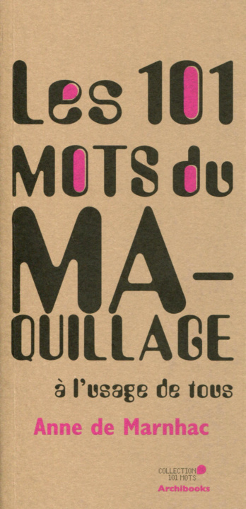 Libro Les 101 mots du maquillage de Marnhac