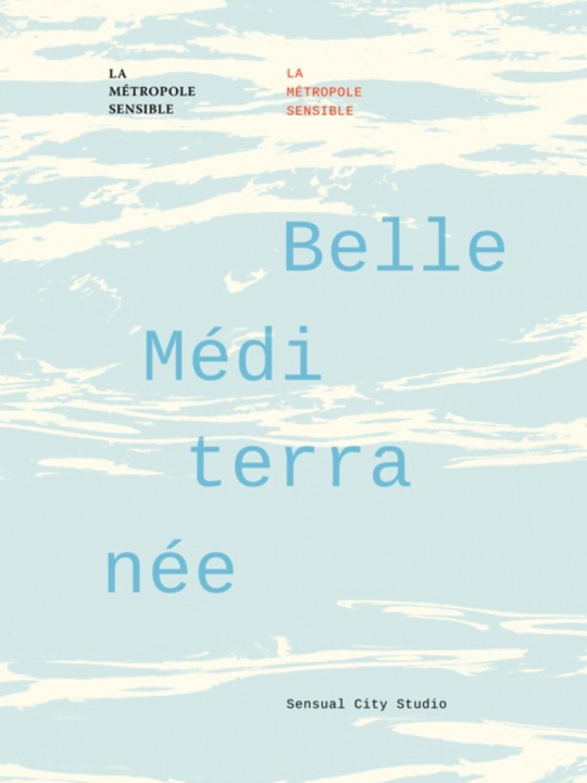 Knjiga Belle Méditerranée Lussault