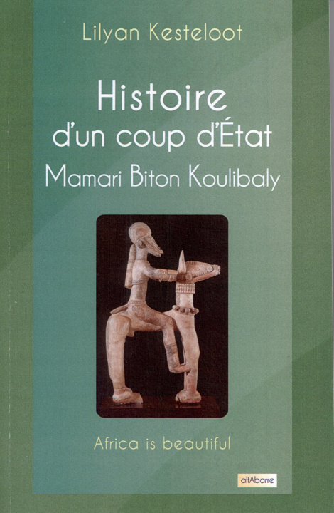 Book Histoire d’un coup d’état, Mamari Biton Koulibaly Kesteloot