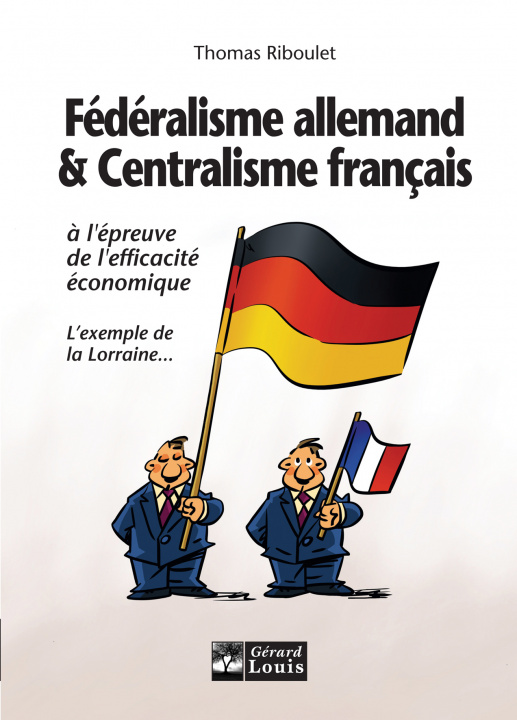 Kniha Fédéralisme allemand et centralisme français à l'épreuve de l'efficacité économique Riboulet