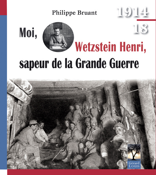 Livro Moi, Wetzstein Henri, sapeur de la Grande Guerre Bruant