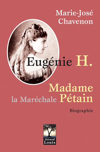 Könyv Eugénie H., Madame la Maréchale Pétain Chavenon