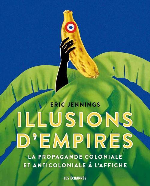 Knjiga Illusions d'empires Eric Thomas Jennings