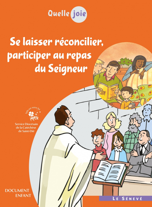 Книга Quelle joie - Se laisser réconcilier, participer au repas du Seigneur APCR