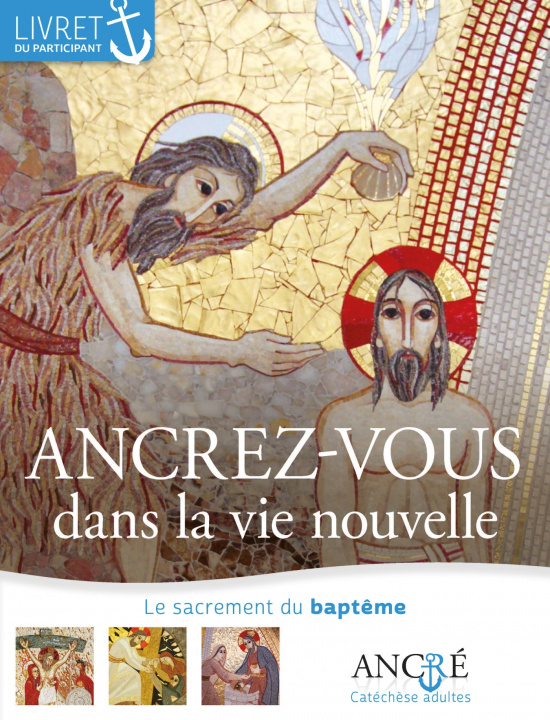 Knjiga Ancrez-vous dans la vie nouvelle - Participant 