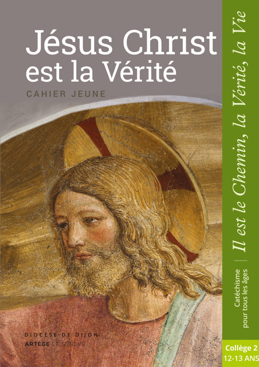 Книга Jésus Christ est la Vérité - Jeune - collège 2 
