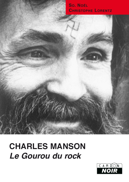 Kniha CHARLES MANSON Le gourou du rock Manson