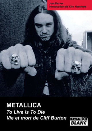 Книга METALLICA Vie et mort de Cliff Burton Mc Iver