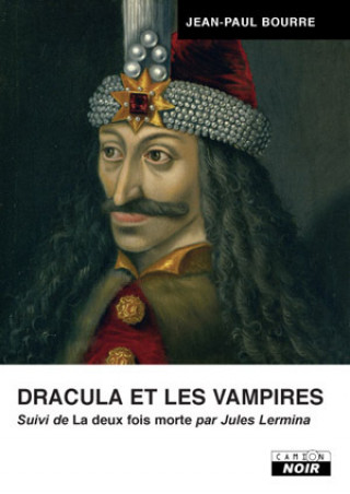 Kniha Dracula et les vampires Bourre