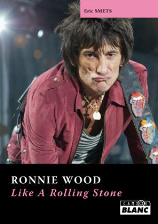 Kniha RONNIE WOOD Like a Rolling Stone Smets