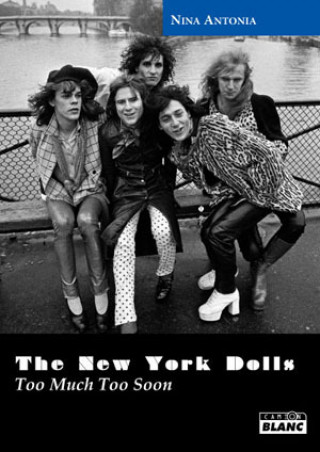 Book NEW YORK DOLLS - Too Much Too Soon Antonia