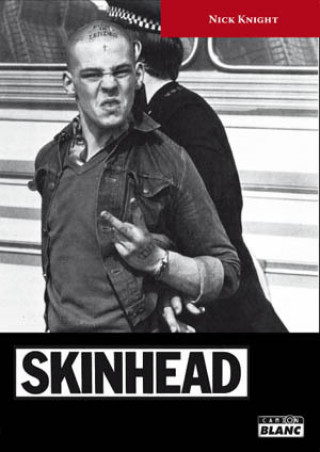 Книга SKINHEAD - Instantanés d'une subculture britannique KNIGHT
