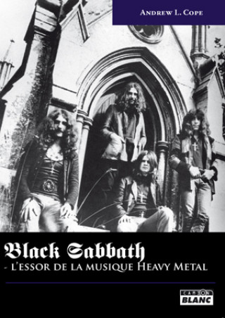 Könyv BLACK SABBATH - L'essor de la musique Heavy Metal L. Cope