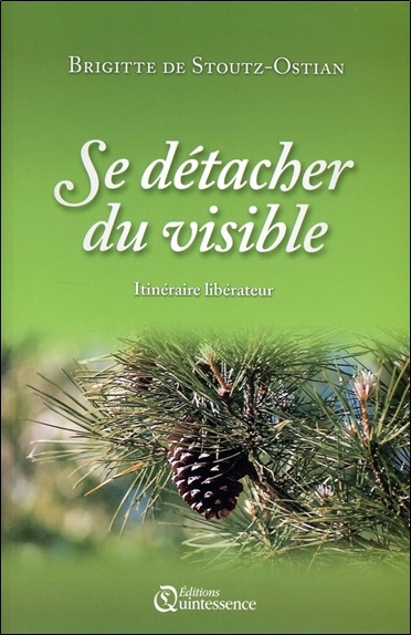 Book Se détacher du visible - Itinéraire libérateur de Stoutz-Ostian