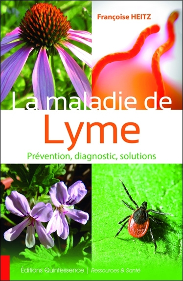 Книга La maladie de Lyme - Prévention, diagnostic, solutions Heitz