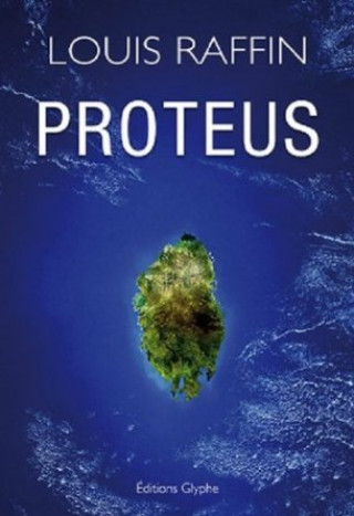 Carte Proteus - roman Raffin
