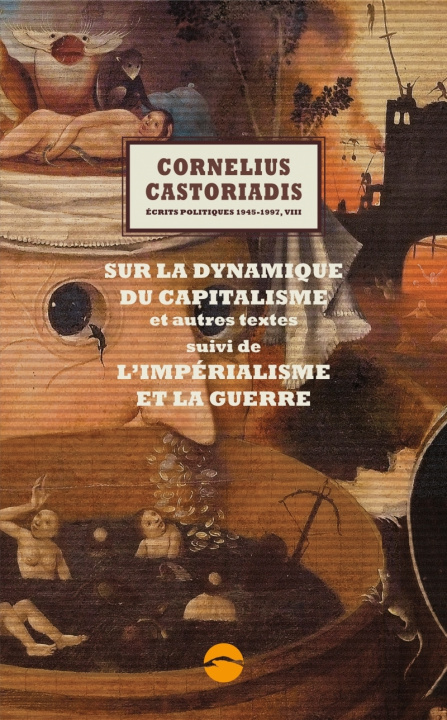 Kniha Sur la dynamique du capitalisme et autres textes, suivi de L Cornelius CASTORIADIS