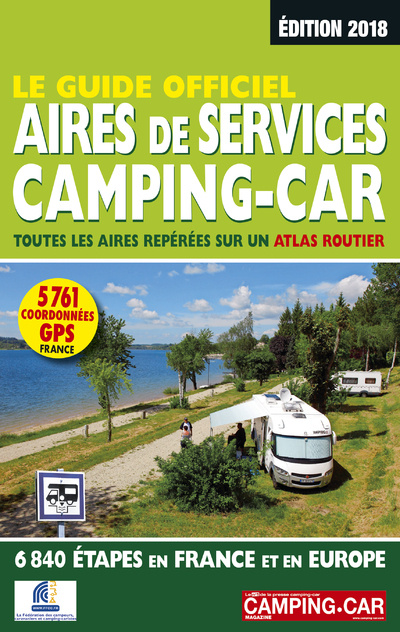 Kniha Le Guide Officiel Aires de Services Camping-car 2018 Martine Duparc