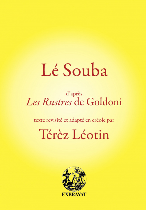 Libro Lé Souba d'après Les Rustres de Goldoni Leotin