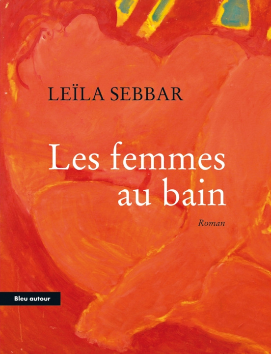 Kniha LES FEMMES AU BAIN Leïla SEBBAR