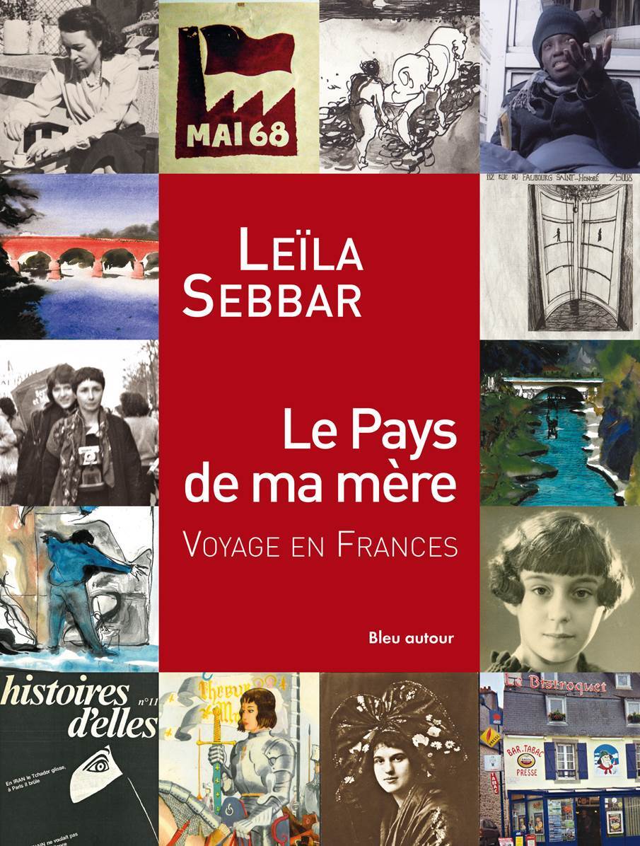 Kniha LE PAYS DE MA MERE - VOYAGE EN FRANCES Leïla SEBBAR