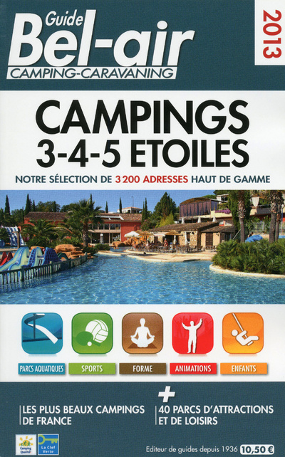 Knjiga GUIDE BEL-AIR CAMPINGS 3-4-5 ETOILES 2013 Martine Duparc