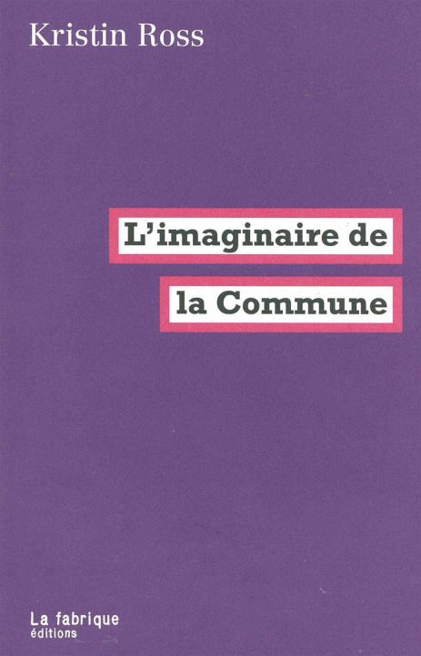 Kniha L' Imaginaire de la Commune Kristin Ross