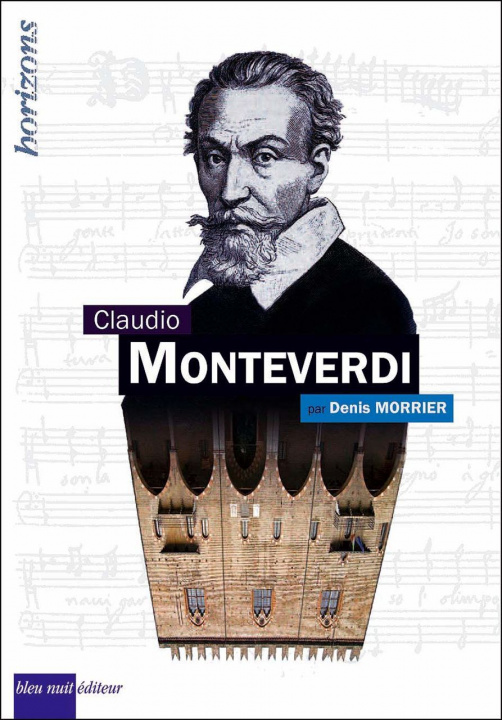 Kniha Monteverdi Claudio Denis Morrier