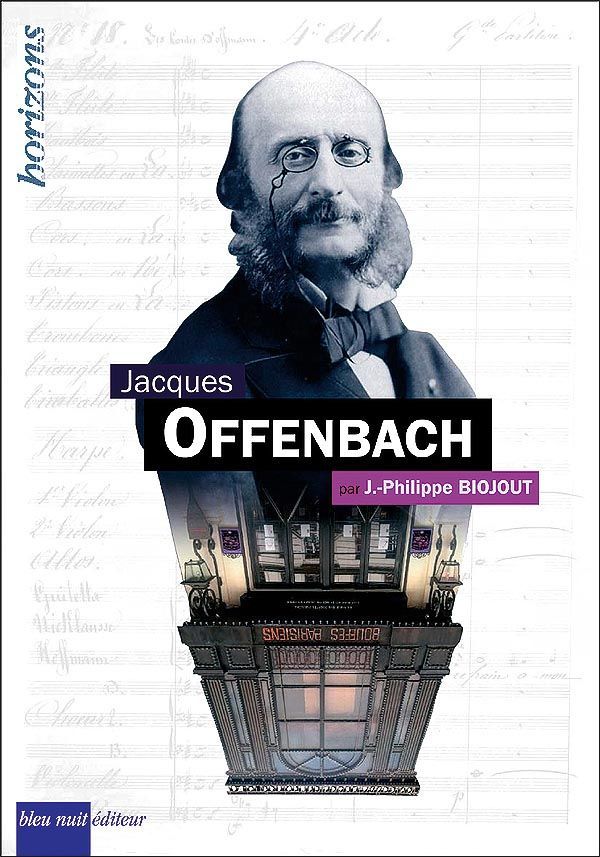 Knjiga Offenbach, Jacques Jean-Philippe Biojout