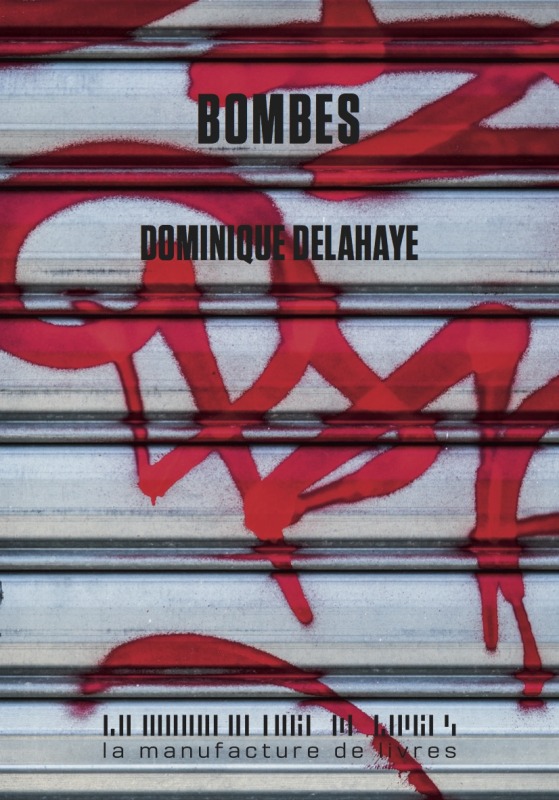 Knjiga Bombes DELAHAYE DOMINIQUE