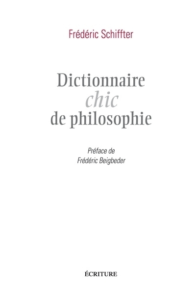 Buch Dictionnaire chic de philosophie Frederic Schiffter